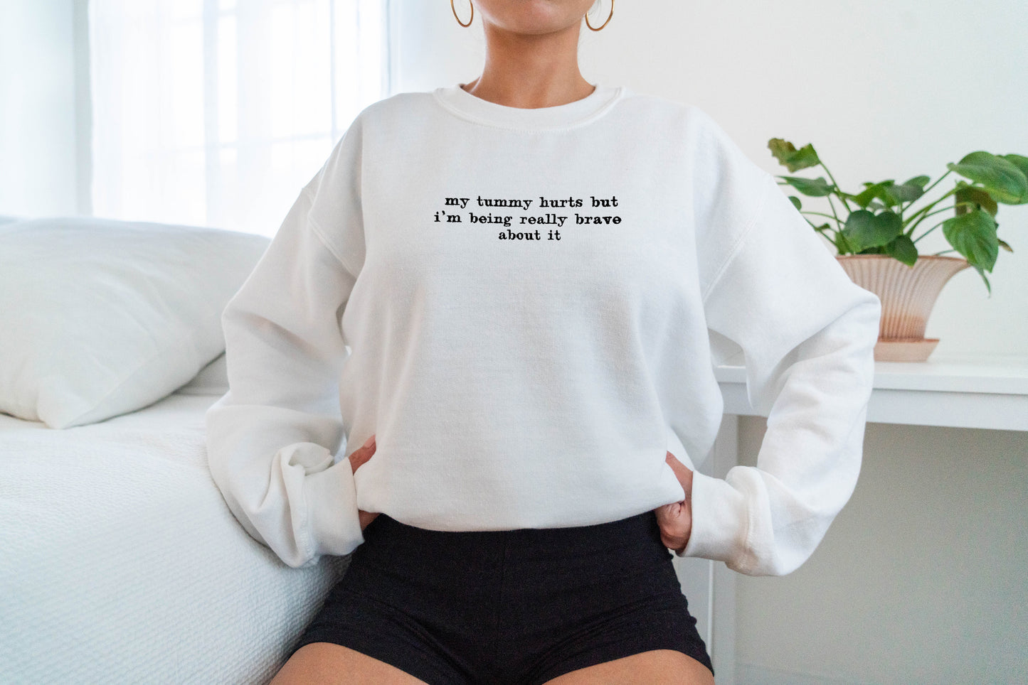 My Tummy Hurts Sweatshirt