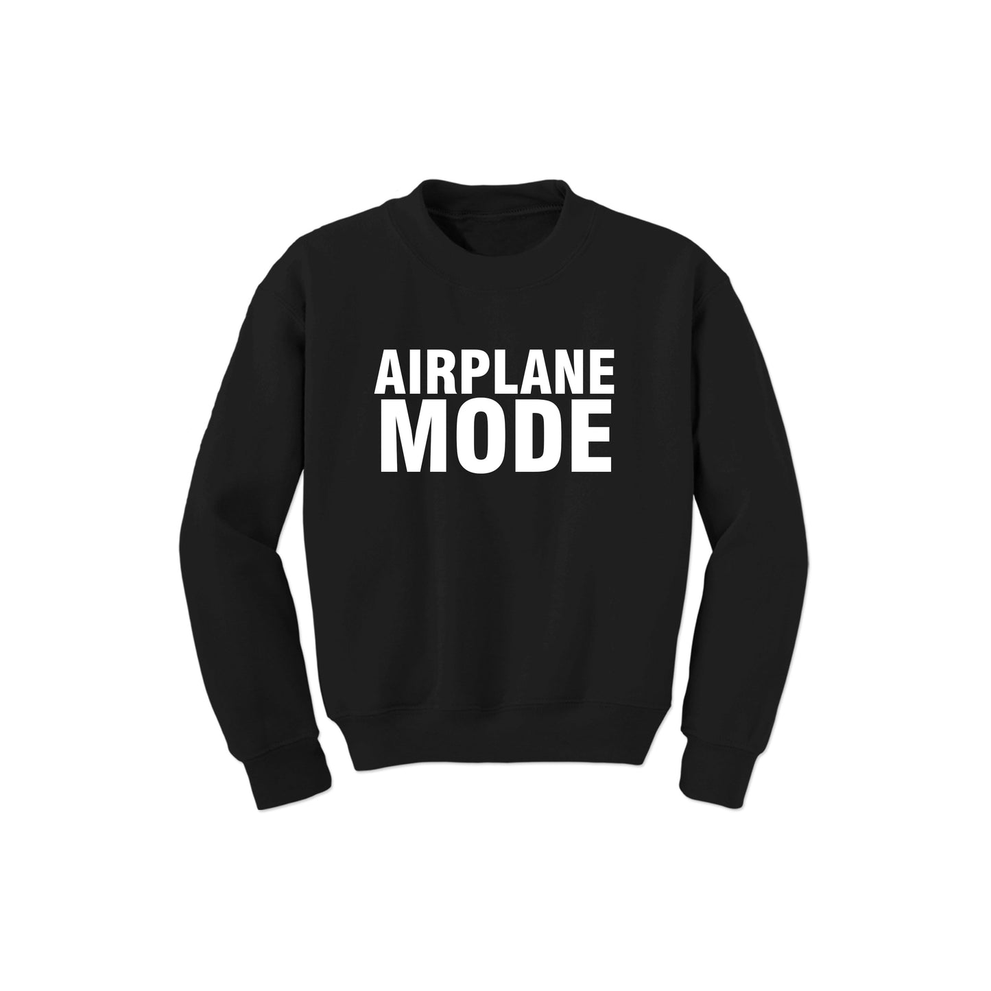 Airplane Mode Sweatshirt (Various Colors)