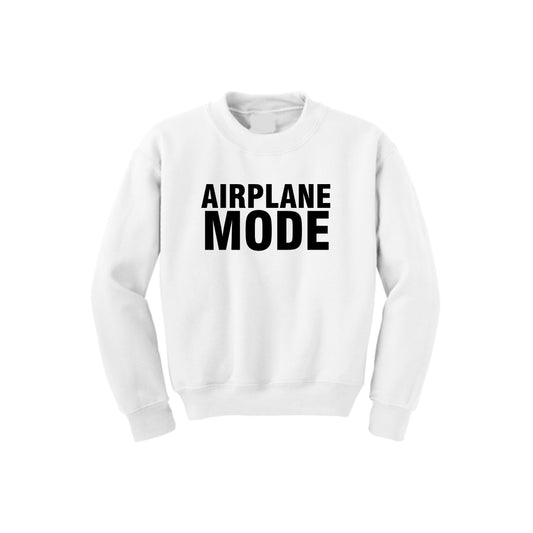 Airplane Mode Sweatshirt (Various Colors)