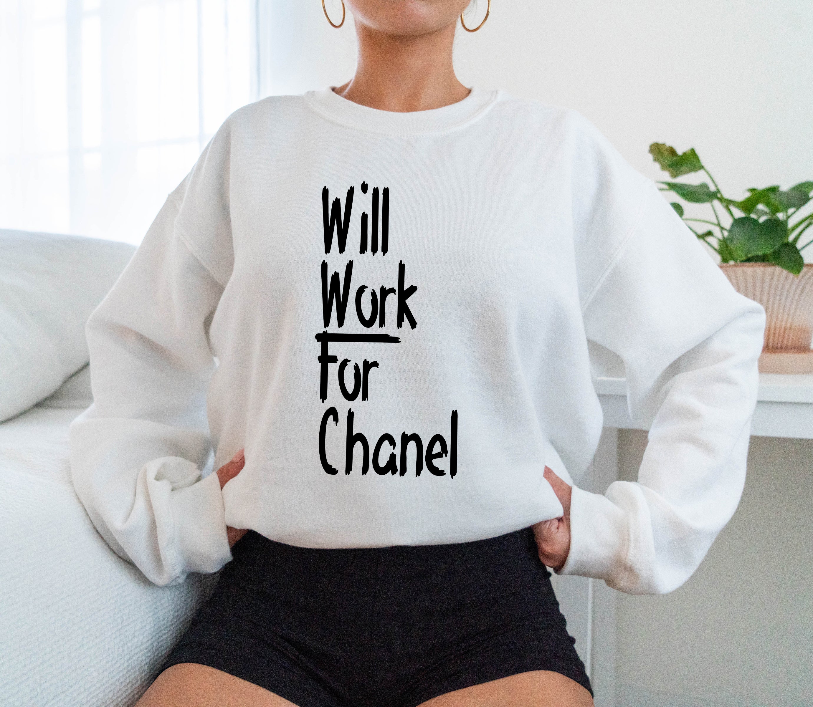 Will Work For Chanel Sweatshirt  Newly Arrived Unisex Sweatshirt