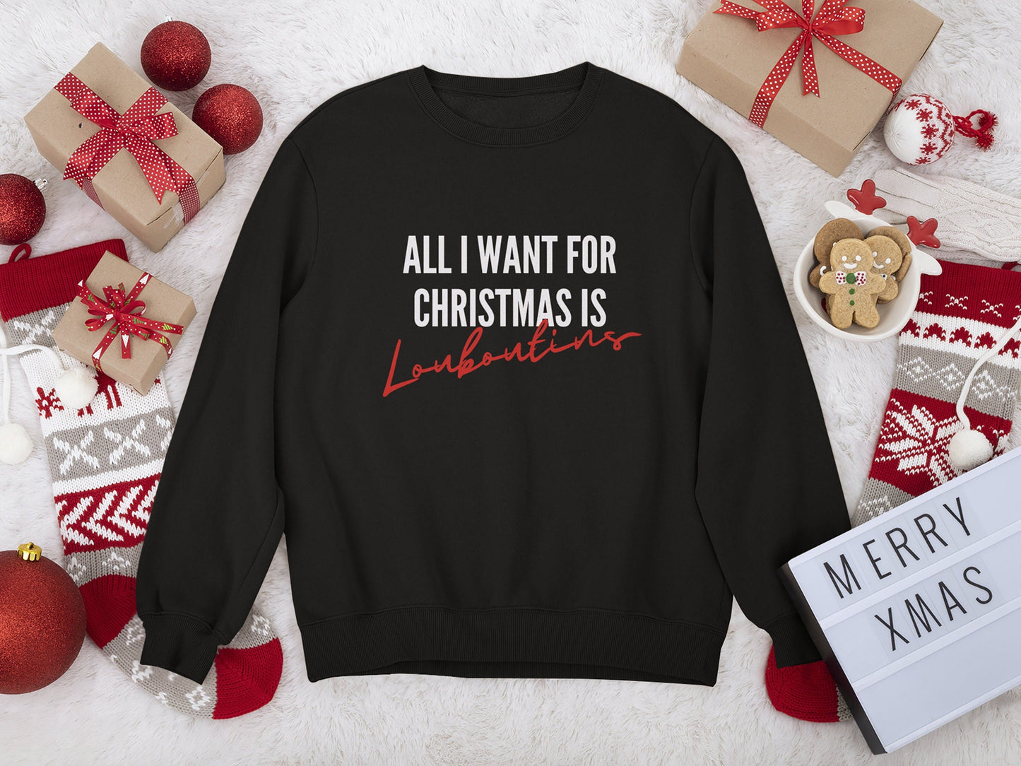 All I Want For Christmas Sweatshirt