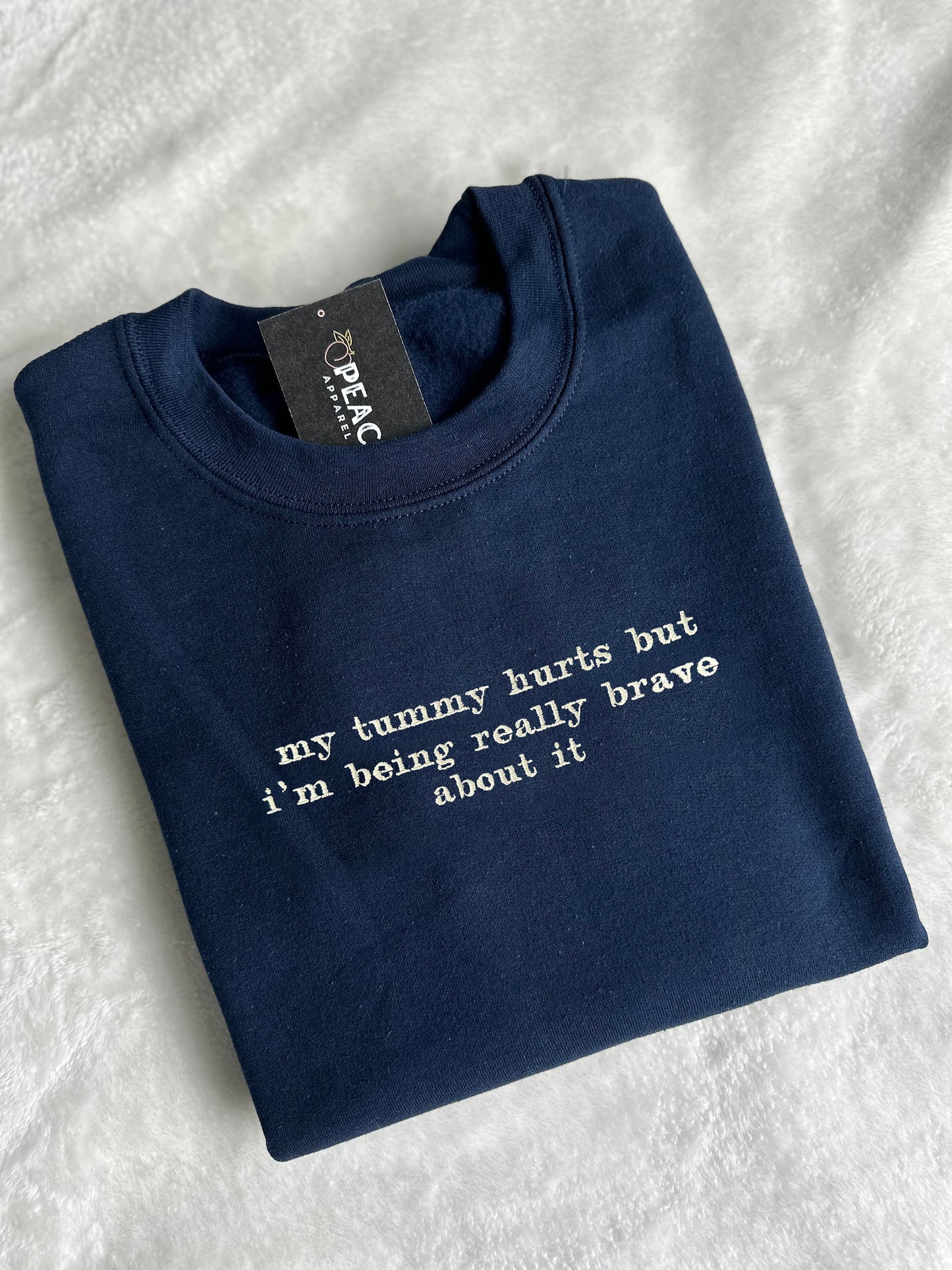 My Tummy Hurts Sweatshirt