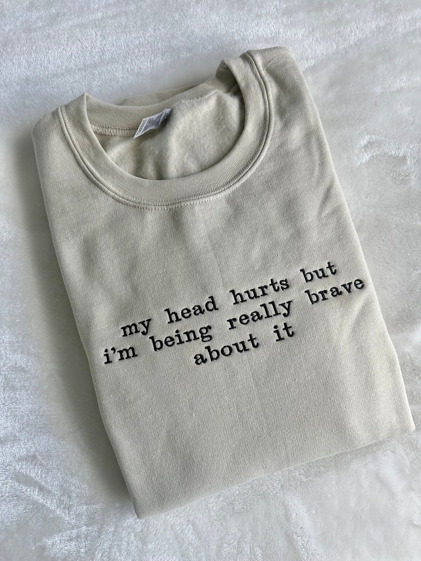 My Tummy Hurts Sweatshirt